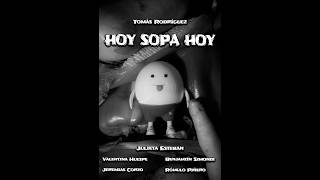 TRAILER - HOY SOPA HOY