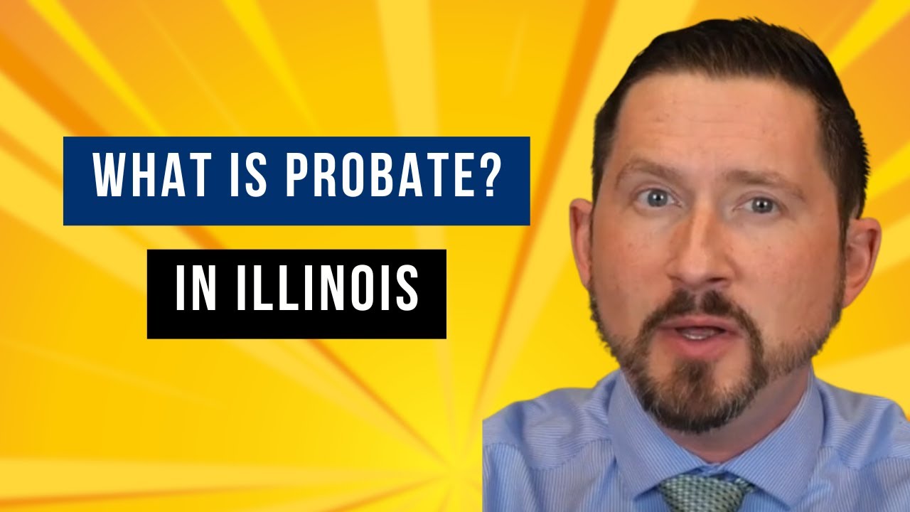 What is Probate in Illinois