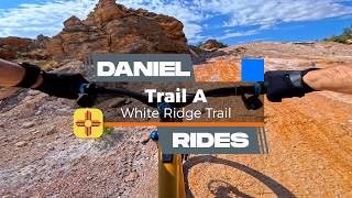 Trail A | Full Trail, Mountain Biking White Ridge New Mexico