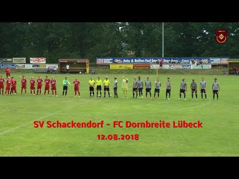 12.08.2018 SV Schackendorf gegen FC Dornbreite Lübeck