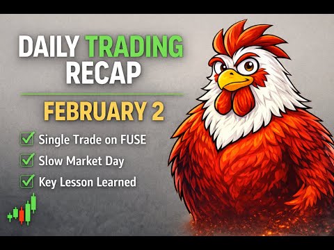 Daily Trading Recap — February 2