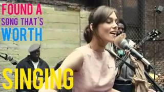 Keira knightley - Coming Up Roses(Lyrics and Scene) Begin Again