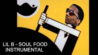Lil B - Soul Food (Instrumental)