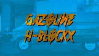 H-Blockx - Gazoline {Lyric)