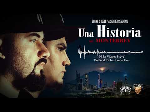 Boldie & Doble P Ache Ene - La Vida es Breve