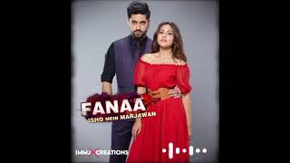 Download lagu Fanna ishq mein marjawan full song ft Zain imam and Reem Shaikh ll Agastya Pakhi Aakhi music vedio mp3