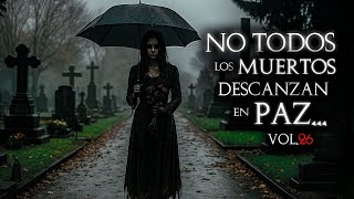 9 HISTORIAS DE TERROR ocurridas en FUNERARIAS y VELORIOS Vol. 26 | 9 Relatos FUNEBRES de Horror Real