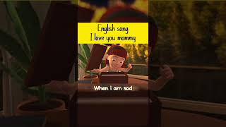 Bé học bài hát " I love you Mommy " - Luyện đọc tiếng Anh cho bé mỗi ngày