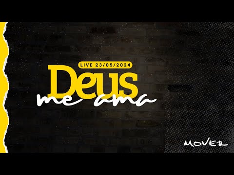 Deus me Ama 23/05/2024