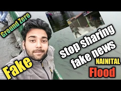 NAINITAL || stop sharing fake news || flood in NAINITAL || नैनीताल में बाढ़ ||