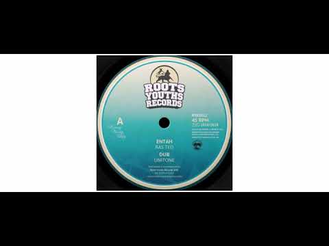 Ras Teo / Unitone  - Entah / Tallawah - 12" - Roots Youths Records