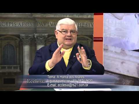 Ecclesia 05/05/2014 - A Honra dos Altares - Bloco 1