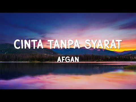 Afgan - Cinta Tanpa Syarat - Lyrics