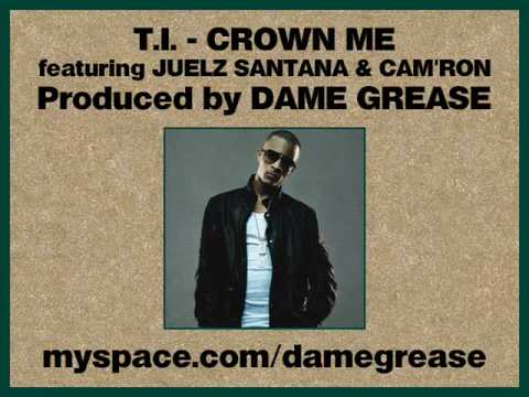 T.I. - Crown Me feat. Juelz Santana & Cam'ron