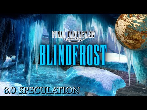 FFXIV: Blindfrost - 8.0 Speculation (7.3 Story Spoilers Within)