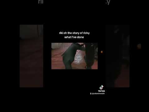 riki oh the story of Ricky what I've done