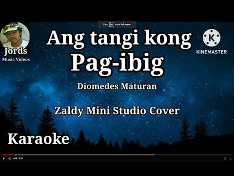 Ang tangi Kong pag-ibig - Diomedes Maturan || Karaoke Zaldy Mini Sound Chacha cover