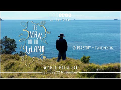 The Man On The Island, World Premiere, Doc Edge @ The Civic, Sunday 22 November 2020.