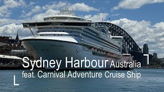Explore Sydney Harbour Australia feat. Carnival Adventure Cruise Ship | 4K Walking Tour