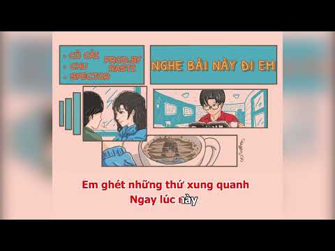 [Karaoke] Nghe Bài Này Đi Em - Specter x Chu x Củ Cải [Prod by Rastz]