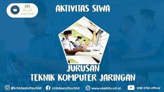 Download lagu Aktivitas siswa SMKDT Jurusan TKJ mp3