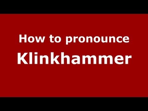 How to Pronounce Klinkhammer - PronounceNames.com