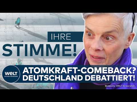 ATOMKRAFT-COMEBACK: "Wir werden ohne Kernkraft nicht auskommen" - Deutschland diskutiert!