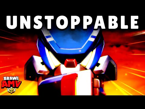 Brawl Stars AMV - Unstoppable