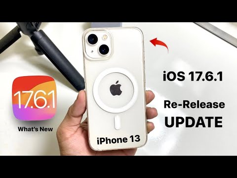 iOS 17.6.1 Released Again for iPhone 13 - What’s New