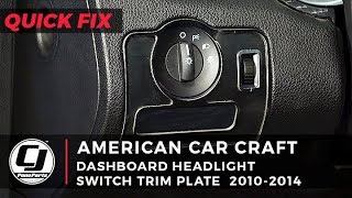 2010-2014 Mustang Install | American Car Craft Brushed Stainless Steel Headlight Switch Trim