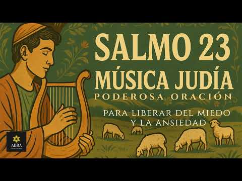 Salmo 23 en Hebreo | La Oración que Libera de Ansiedad y Miedo – En la Lengua de David