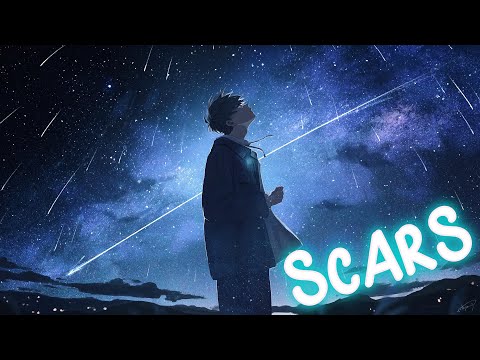 Nighcore - Scars [Chico Rose x DAMANTE - SCARS (Lyrics)]