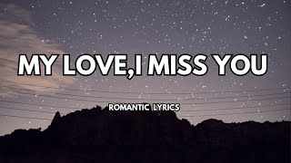 Download lagu 'MY LOVE , I MISS YOU MORE THAN LIFE' ❤️ ENGLISH (LYRICS) BEAUTIFUL LOVE SONG 2025🎵 🎶 mp3