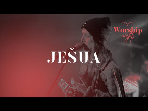 Ješua (Si náš Pán) - Godzone, ESPÉ, Jana Zubajová | Worship Nights Live