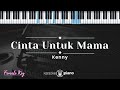 Cinta Untuk Mama - Kenny (KARAOKE PIANO - FEMALE KEY)