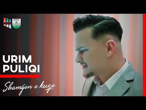 Urim Puliqi - Shamijen e Kuqe  4K