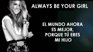 Céline Dion - Always Be Your Girl [Traducida]