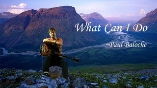 Paul Baloche - What Can I Do [HD]