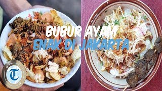 7 Bubur Ayam Enak di Jakarta yang Cocok Jadi Menu Sarapan
