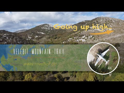 Velebit mountain trail „ Going up high“ 4K DJI footage
