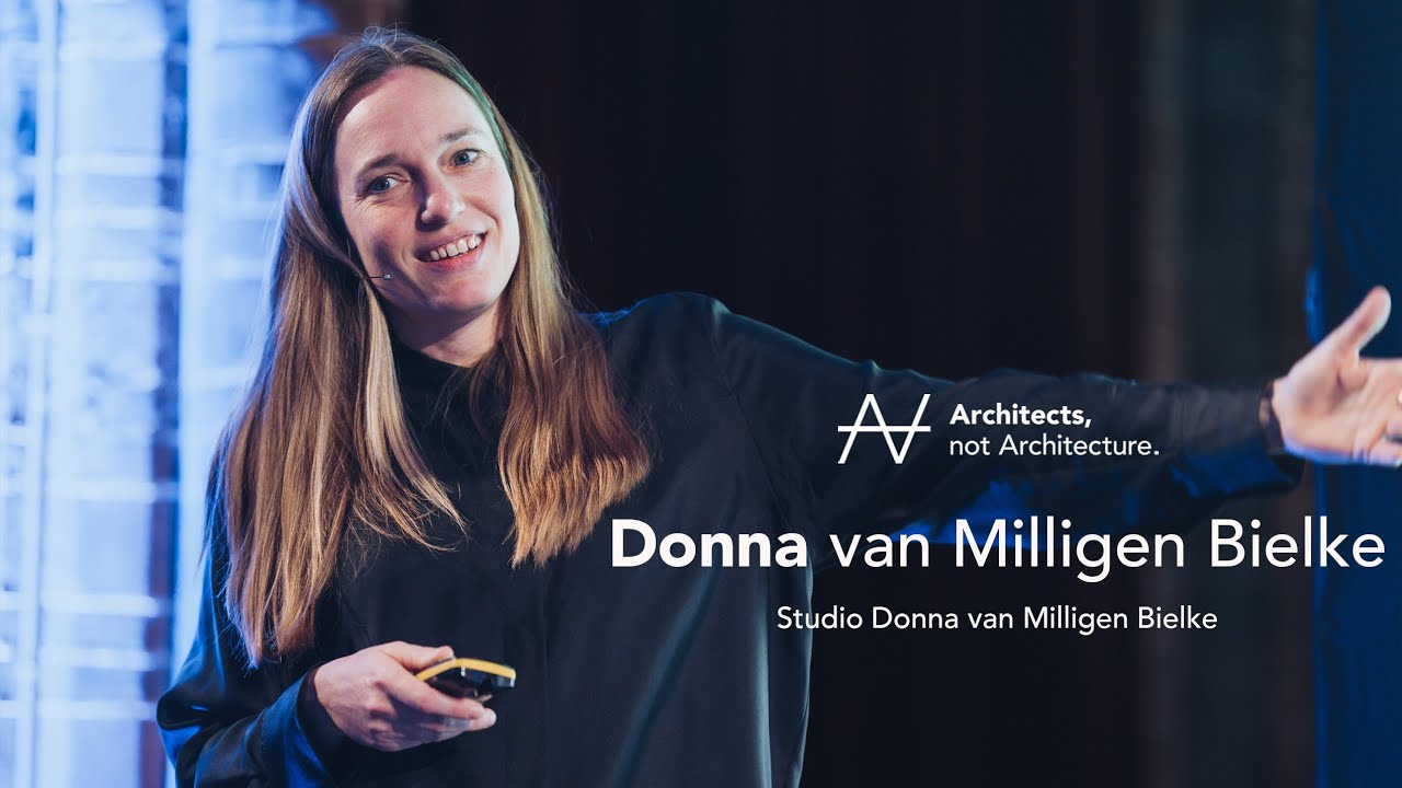 Donna van Milligen Bielke - Architecture as a response to space  | Architects, not Architecture.