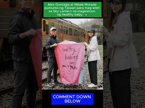 Alex Gonzaga at Mikee Morada pumunta ng Taiwan para mag wish sa Sky Lantern.  #viralvideo #news
