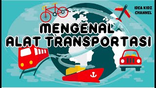 Download lagu Mengenal Alat Transportasi untuk Anak Balita, TK, PAUD, RA | Bahasa Inggris Alat Transportasi mp3