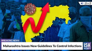 Maharashtra Issues New Guidelines To Control Infections