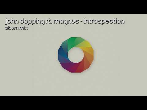 John Dopping - Introspection (Album Mix)