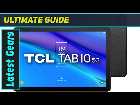 TCL Tab 10 5G: The Ultimate Budget 5G Tablet?