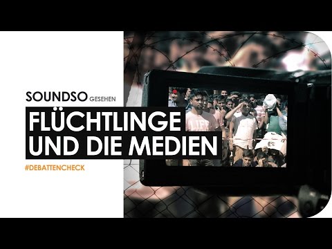 Flüchtlinge und die Medien - Lügenpresse oder was? #Debattencheck