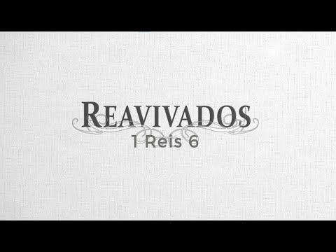 #Reavivados | I REIS 6
