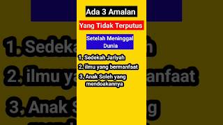 Download lagu Ada 3 Amalan Yang Tidak Terputus mp3 Download lagu Ada 3 Amalan Yang Tidak Terputus mp3