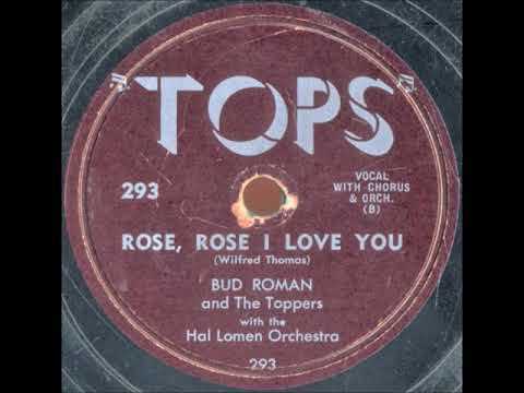 Bud Roman and The Toppers – Rose, Rose, I Love You